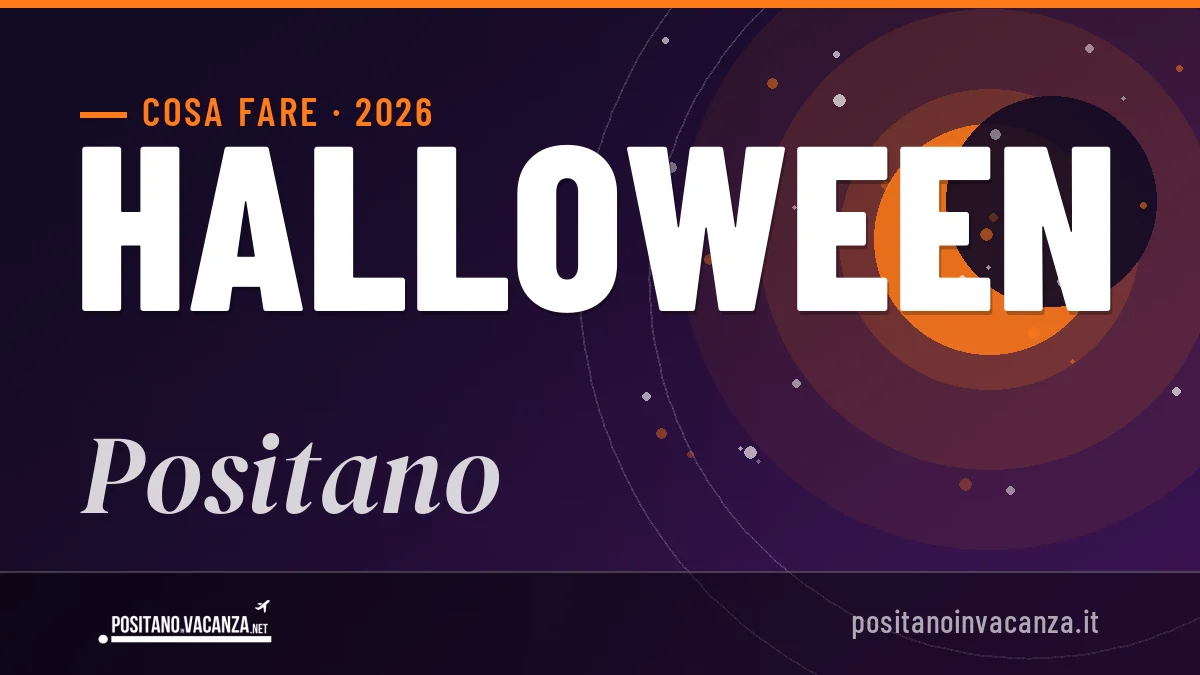 Halloween 2026 a Positano: ristoranti, dove mangiare, eventi