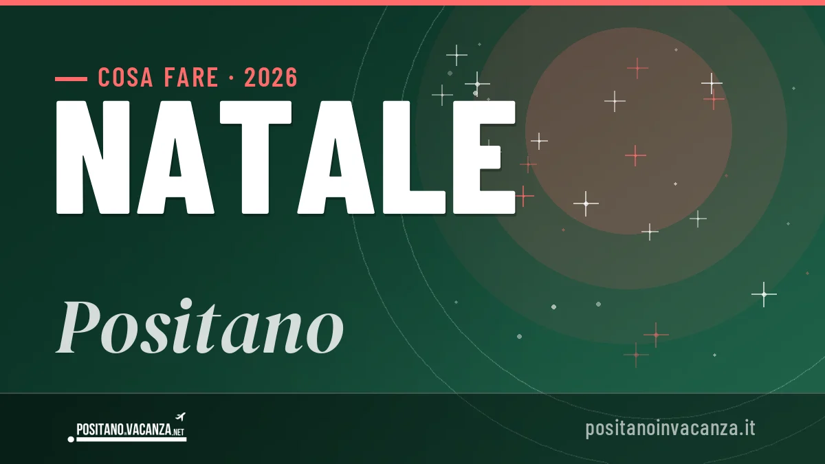 Natale 2026 a Positano: ristoranti, dove mangiare, eventi